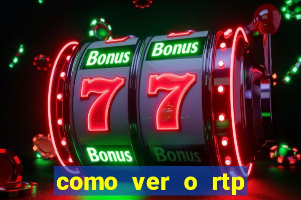 como ver o rtp dos slots